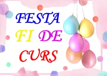 FESTA FI DE CURS 2025