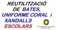 REUTILITZACIÓ BATES, XANDALLS i UNIFORME CORAL