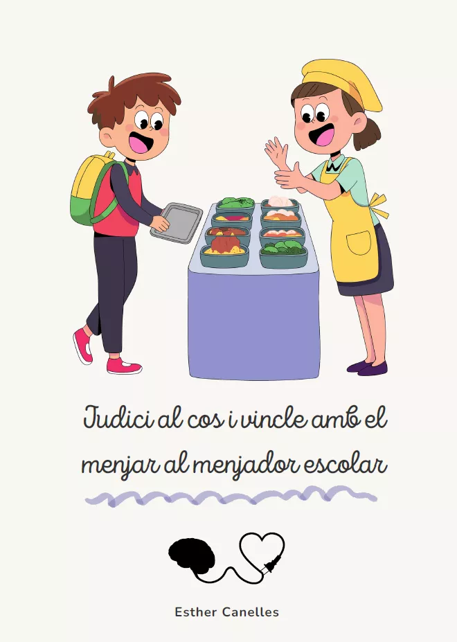 El vincle amb el cos i el menjar al menjador escolar